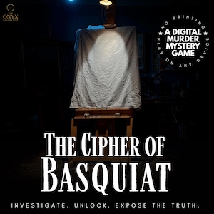 May include: A wooden artist's easel with a white canvas illuminated by a spotlight. The text "The Cipher of Basquiat" is displayed in bold white letters. Additional text reads "A Digital Murder Mystery Game" and "Investigate. Unlock. Expose the Truth."