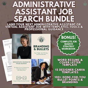 May include: An advertisement for an Administrative Assistant Job Search Bundle. The image includes text that reads "Administrative Assistant Job Search Bundle" and "Land your next Administrative Assistant or Virtual Assistant job with templates, tools & professional guidance."