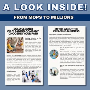 May include: A graphic with the text "A Look Inside! From Mops to Millions" and two articles. One article discusses choosing between a solo cleaning business or a company. The other article discusses myths about the cleaning business.