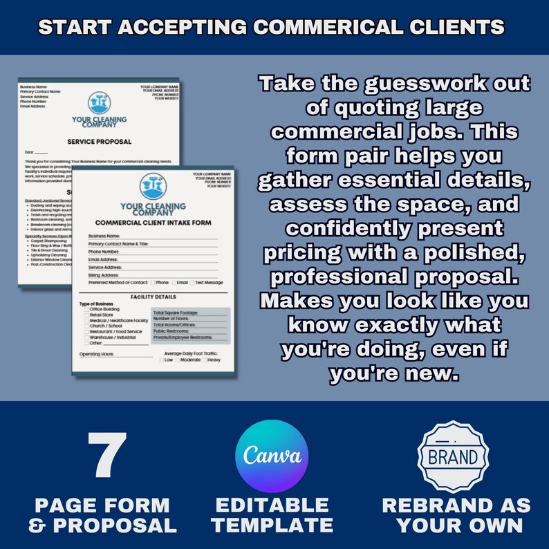 May include: A blue graphic with text promoting a commercial cleaning service form and proposal. The image includes a service proposal and a commercial client intake form. The image also includes the text "7 page form & proposal", "Canva editable template", and "Rebrand as your own".