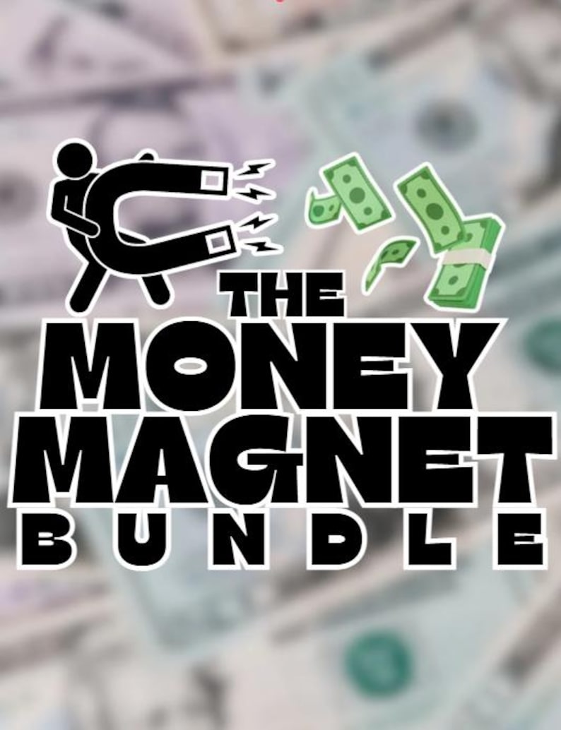 May include: A graphic design featuring a black silhouette of a person holding a large black horseshoe magnet that attracts green paper money bills. The text reads THE MONEY MAGNET BUNDLE in bold black letters with a white outline against a blurred background.