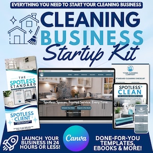 May include: A promotional image for a cleaning business startup kit. The image features the text "CLEANING BUSINESS Startup Kit" and includes a laptop, tablet, and phone displaying cleaning business resources. The image also includes the text "LAUNCH YOUR BUSINESS IN 24 HOURS OR LESS!"