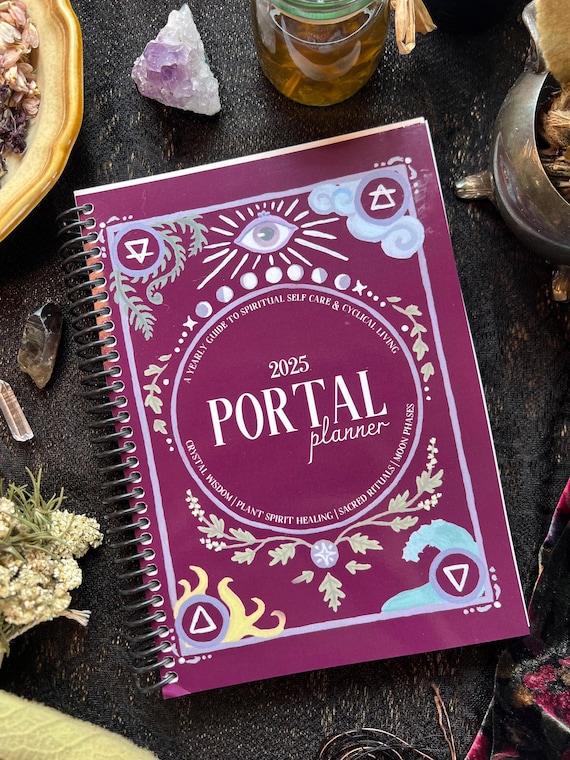 Portal Planner 2025 | A5 Spiral Bound Weekly & Yearly Planner | Journaling, Plant Spirit Guides, Crystal Healing, Self Care, Moon Cycles