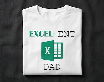 Maglietta "Excel-ent Dad" / Regalo per la festa del papà