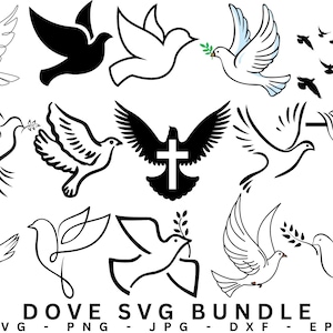 May include: A set of 12 black and white dove SVG cut files. The doves are in various poses, including flying, perched, and with an olive branch in their beak. The text "Dove SVG Bundle" is at the bottom of the image.