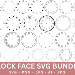May include: A selection of black and white clock face designs. The designs feature different numeral styles, including Roman and Arabic, and simple dot markers. The image also includes the text "CLOCK FACE SVG BUNDLE".