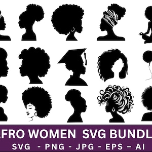 Afro Woman Svg Bundle, Afro Lady Svg,Curly Hair Svg,African American Svg,le For Circut,Black Woman Silhouette,Digital File,Instant Download