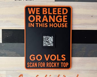 Tennessee Vols &quot;We Bleed Orange&quot; Wall Sign – QR Code to Rocky Top & Vol Nation Info Hub – Perfect Gift for the Ultimate Vol Fan!