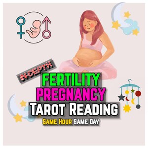 Same Hour Fertility Tarot Reading, Same Day Conception Prediction, Pregnancy Reading, In-Depth Gender Reading, Pregnant Readings, Tarot Read
