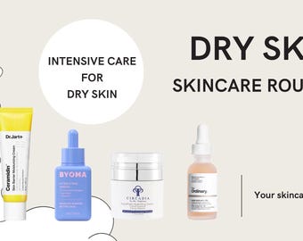 Dry Skincare Routine Guide: Expert Tips for Healthy Skin