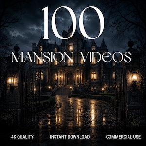 May include: A digital graphic featuring a large, dark, multi-story mansion at night with illuminated windows, a wet driveway, and iron gates. The text reads 100 MANSION VIDEOS, 4K QUALITY, INSTANT DOWNLOAD, and COMMERCIAL USE in white serif font.