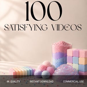 May include: A digital collection titled 100 SATISFYING VIDEOS featuring pastel-colored sensory items including a layered powder container, a stack of cubes, a row of rectangular blocks, small spheres, and a translucent textured mound with 4K quality.