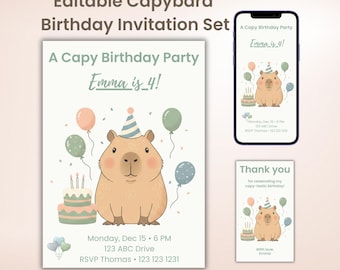 May include: An editable birthday invitation set featuring a cartoon capybara wearing a party hat, surrounded by balloons and a birthday cake. The design includes text such as A Capy Birthday Party, Emma is 4!, and space for event details and a thank you note.