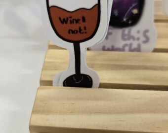 Wine not