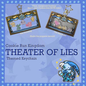 Peut inclure: Porte-clés sur le thème de Cookie Run Kingdom, avec un design de théâtre et des Ancient Cookies. Le porte-clés a un dos transparent, permettant une vue des deux côtés. Le texte "THEATER OF LIES" est affiché.