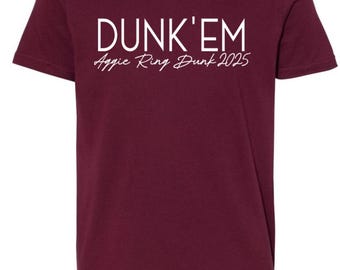 Aggie Ring Dunk 'em Unixsex Shirt 2026