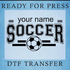 Soccer Custom Dtf, Custom Soccer Ball Dtf, Personalized Soccer Ready To Press, Soccer Team Gift Dtf Transfer, Soccer Game Day Heat Press