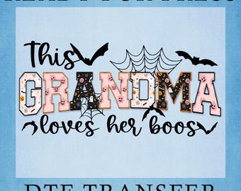 This Grandma Loves Her Boos DTF Transfer: Halloween Sublimation Design Ready To Press