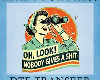 Oh Look Nobody Cares DTF Transfer - Funny Sarcastic Heat Press