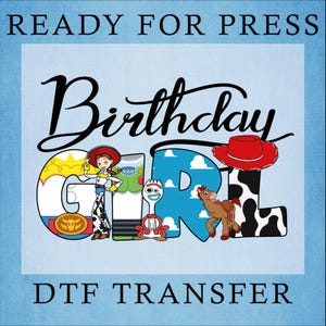 Birthday Girl Toy Story DTF, Jesse Toy Story Ready To Press, Toy Story Jessie Kids Heat Press, Toy Story Birthday Toddler Dtf, Toy Story Dtf