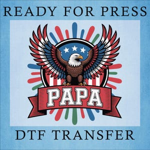 Papa Eagle USA Flag DTF Transfer: Distressed Patriotic Heat Press