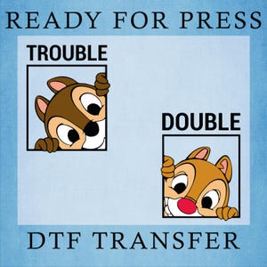 Double Trouble DTF, Chip and Dale Ready To Press, Disney Best Friend Heat Press, Disney Couple Dtf, Disney Family Dtf, Disney Lover Gift dtf