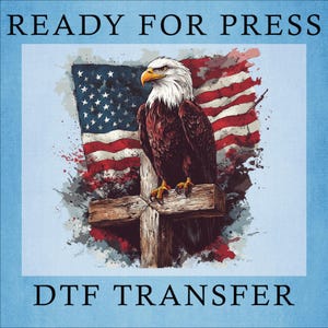 Patriotic Eagle USA Flag DTF Transfer: Ready To Press