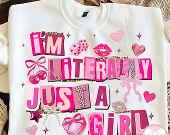 Preppy Collage I’m Literally Just A Girl PNG, Trendy Girly Shirt Design, Bow Sticker Png, Cute Girlhood Quote, Baddie Sublimation File
