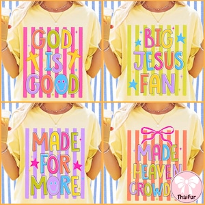 May include: Four yellow t-shirts with colorful text designs. The designs include "GOD IS GOOD" with a cross, "BIG JESUS FAN" with stars, "MADE FOR MORE" with a smiley face, and "MADE HEAVEN CROWD" with a bow.