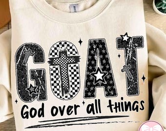God over alle dingen PNG, preppy G.O.A.T. PNG, christelijk geloof citaat PNG, inspirerend God citaat ontwerp, digitale download sublimatie
