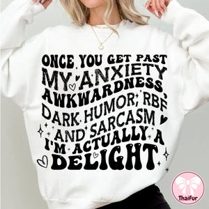 Once You Get Past My Anxiety Awkwardness Dark Humor Rbf Svg Png, Mother&#39;s Day Gift, Father&#39;s Day Gift, Unique Gift Idea Png