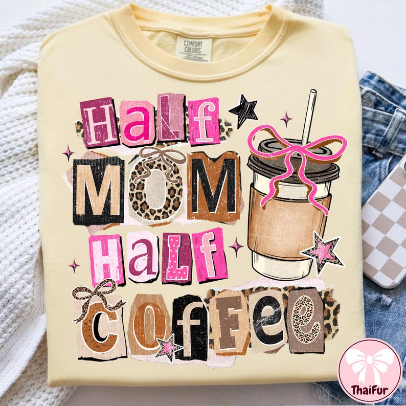 Half Mom Half Coffee PNG, Retro Checkered Mama PNG, Coffee Coquette Bow Design, Leopard Mama PNG, Mother’s Day Shirt image 6