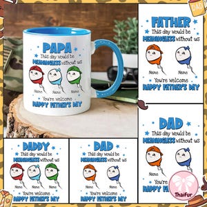Funny Father's Day Png Bundle, This Day Would Be Meaningless Without Us You're Welcome Png, Sperm Father's Day Png, Gift For Dad