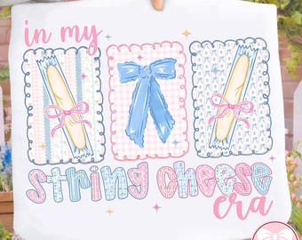 In My String Cheese Era PNG, Funny Mom Life Shirt Design, String Cheese Mama PNG, Trendy Motherhood Graphic, Digital Download