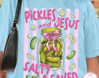 Funny Christian Pickles and Jesus PNG, Salty and Saved Jesus Shirt Design, Faith Humor Quote PNG, Trendy Religious Christian Digital File
