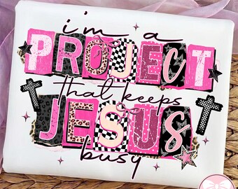 Soy el proyecto que mantiene ocupado a Jesús PNG, diseño de cita cristiana divertida, camiseta religiosa moderna para iglesia con sublimación PNG
