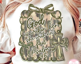 God is Within Her She Will Not Fail png, Bible Verse Design, Camo Coquette Bow design, Brushstroke Cross, Camo Coquette Bow Frame Psalm 46:5