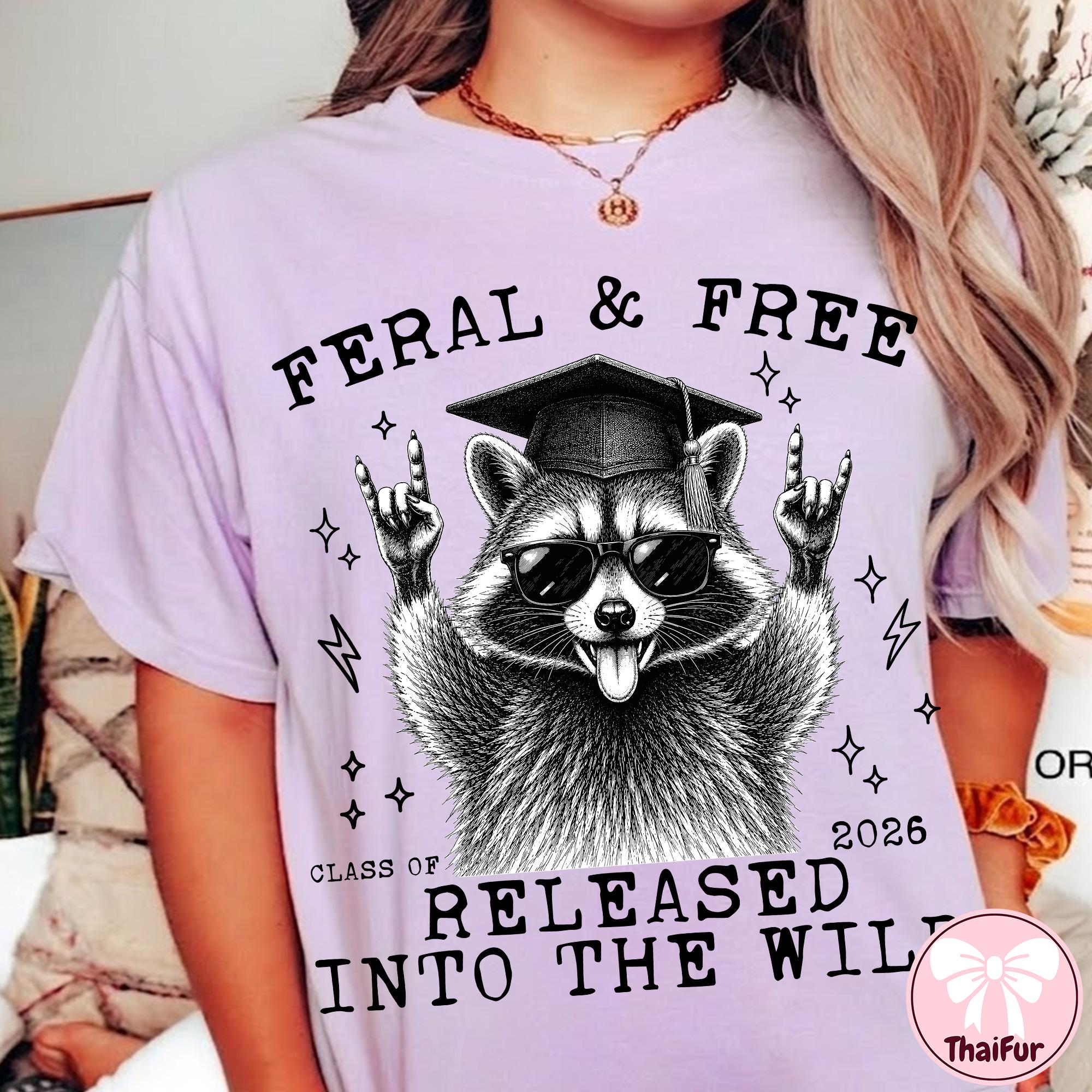 Senior Racoon Raccoon Graduation PNG, Feral and Free Senior 2026 Funny Gift Design ...