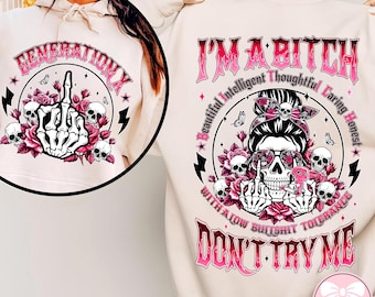 Generation X Frau Zitat PNG, sarkastische Haltung Mädchen Design, Ich bin eine Hündin nicht versuchen mich PNG, niedrige BS-Toleranz, lustige freche Frau Sublimation