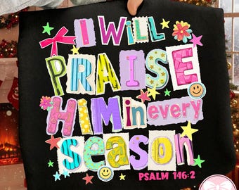 Lo alabaré en cada temporada PNG, patchwork de fe cristiana de Acción de Gracias PNG, diseño de otoño agradecido, descarga digital cristiana de otoño