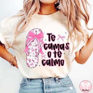 Spanish Funny Mother’s Day Te Calmas Png, Spanish Mom Png, Hispanic Png, La Chancla Png, Mama Madre Png, Funny Latina Mom Png
