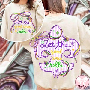 Let The Good Times Roll PNG, Mardi Gras Design, Fleur De Lis Shirt Png, Coquette Mardi Gras, New Orleans Carnival Party, Mardi Gras Gift