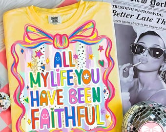 Coquette Preppy All my life you've been faithful PNG, Religious PNG, Trendy Png, Millennial Png, Coquette Bow Png, Hand Lettered Png