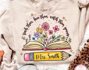 Teacher Wildflowers Png, Teach Them Png, Love Them Png, Watch Them Grow Png, Back To School Png, Teacher Floral Png