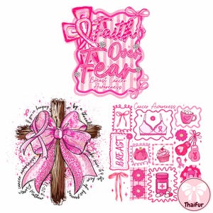 May include: A collection of pink and white Breast Cancer Awareness designs. Includes a cross with a pink ribbon, the phrase "Faith Over Fear", and various pink themed illustrations such as a bra, cupcake, and bow.