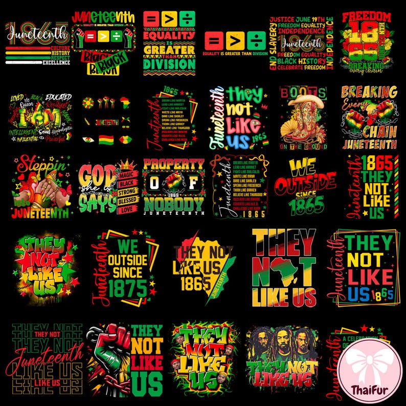 May include: A collection of Juneteenth-themed designs in various styles. The designs feature text, graphics, and the colors red, yellow, green, and black. Some designs include the phrases "Equality," "Freedom," and "They Not Like Us."