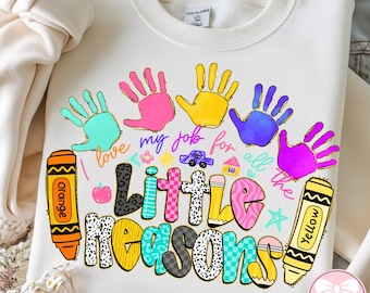 Crayon Drawing Teacher Png, Back To School Png, I Love My Job For All The Little Reasons Png, Retro School, Daycare Teacher Png,Digital File