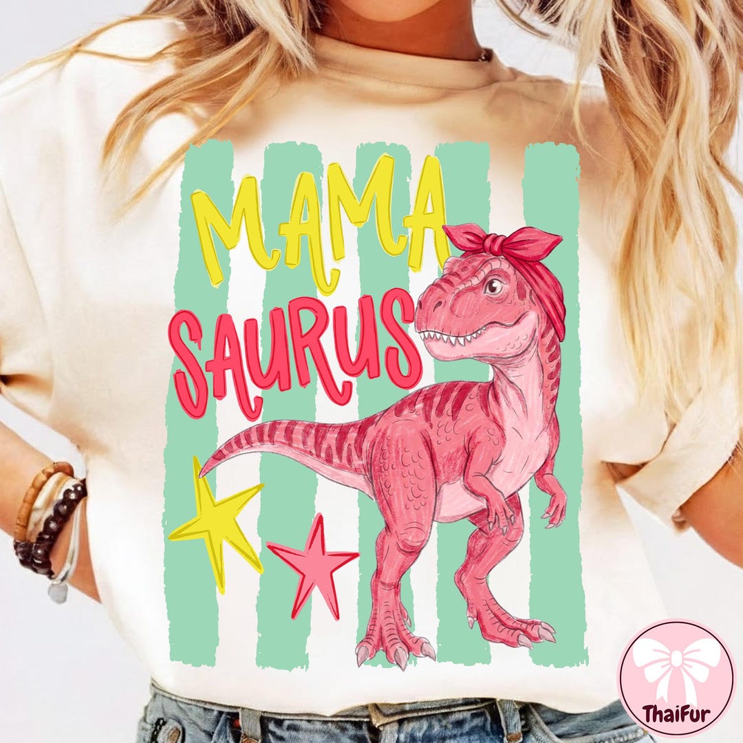 Mama Saurus PNG, Mamasaurus Dinosaur Mom Design, T Rex Mama Shirt, Dino ...