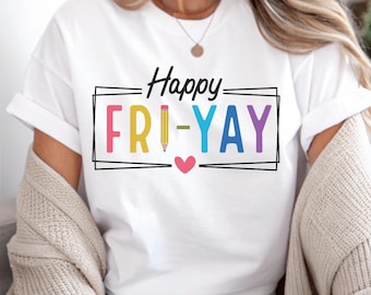Friyay Svg Teacher Png Happy Friyay Png Friday Png Teacher Appreciation Svg Mom Life Svg Happy Fri-Yay Svg Gifts for Teacher Sublimtion