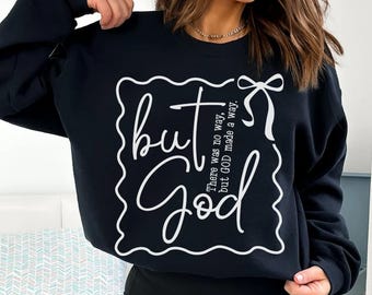 But God Svg, But God Shirt Svg, Created with a Purpose Svg, Christian Svg, Religious Svg, Faith Svg, Bible Verse Svg, God svg, But God png